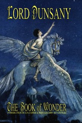 The Book of Wonder, by Lord Dunsany (Hardcover)