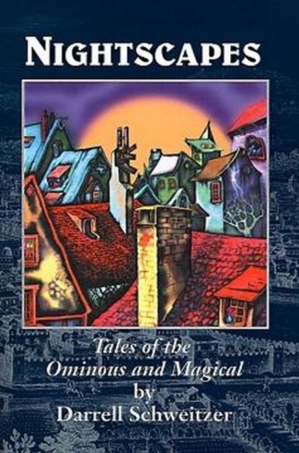 Nightscapes, by Darrell Schweitzer (Paperback)