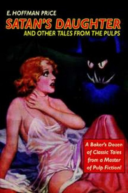 Satan's Daughter and Other Tales from the Pulps, by E. Hoffmann Price (Paperback)