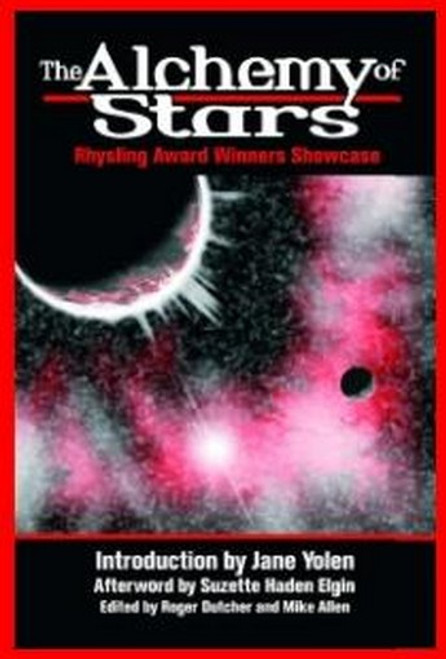 The Alchemy of Stars, edited by Roger Dutcher & Mike Allen (Paperback)