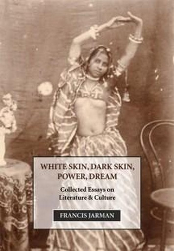 White Skin, Dark Skin, Power, Dream, by Francis Jarman (Paperback)