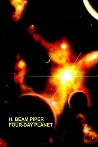 Four-Day Planet , by H. Beam Piper (Hardcover)