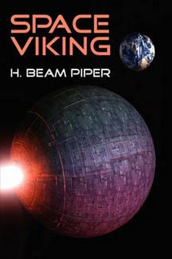 Space Viking, by H. Beam Piper (Hardcover)