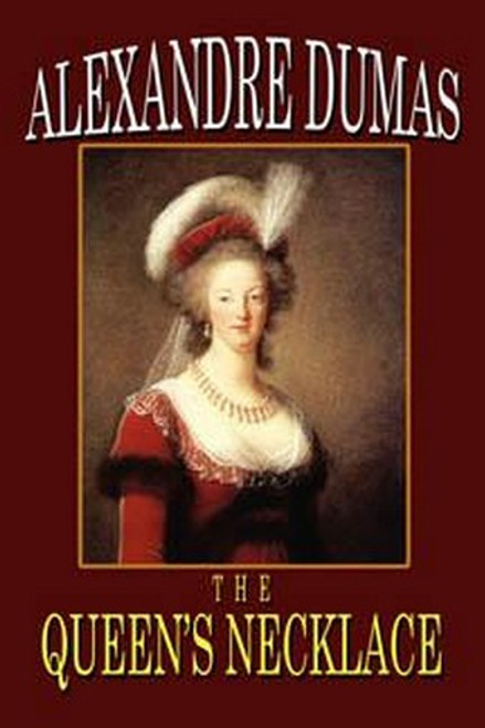 The Queen's Necklace, by Alexandre Dumas (Hardcover)