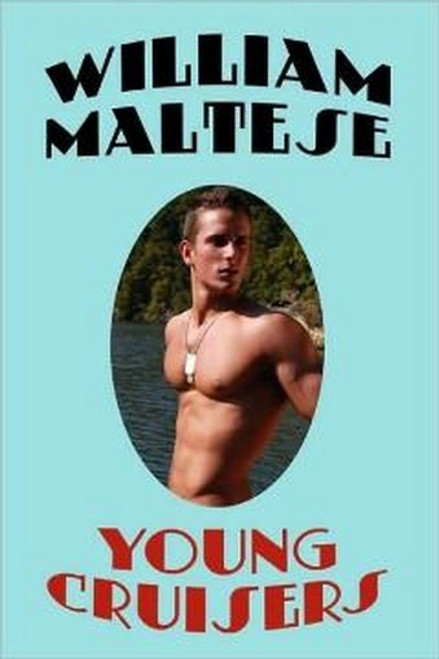 Young Cruisers, by William Maltese (Paperback)