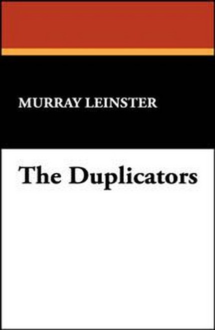 The Duplicators, by Murray Leinster (Paperback)