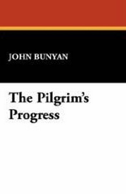 The Pilgrim's Progress, by John Bunyan (Paperback)
