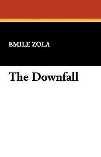 The Downfall, by Emile Zola (Paperback)