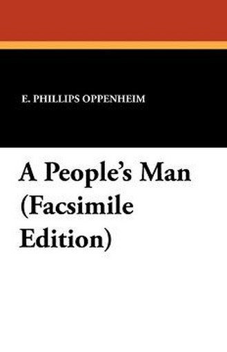 A People's Man, by E. Phillips Oppenheim (Paperback)