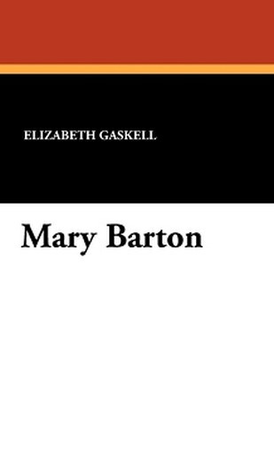 Mary Barton, by Elizabeth Gaskell (Paperback)