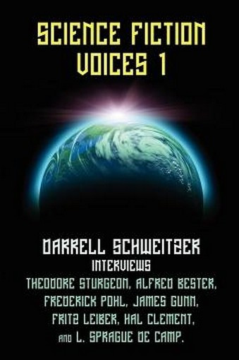 Science Fiction Voices #1: Interviews with Science Fiction Writers, by Darrell Schweitzer (Paperback)
