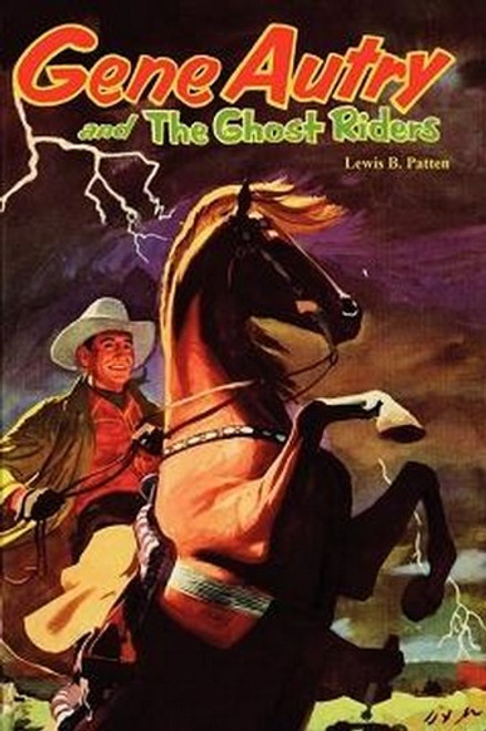 Gene Autry and the Ghost Riders, by Lewis B. Patten (Paperback)