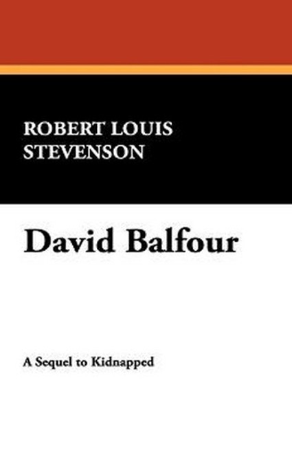 David Balfour, by Robert Louis Stevenson (Paperback)