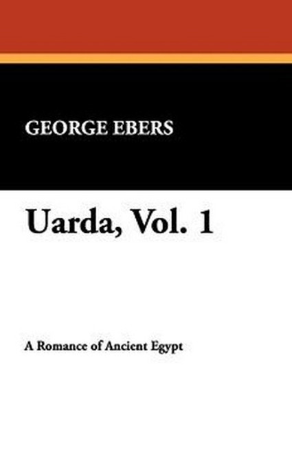 Uarda, Vol. 1, by Georg Ebers (Hardcover)