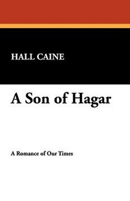 A Son of Hagar, by Hall Caine (Hardcover)