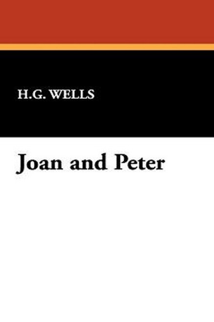 Joan and Peter, by H. G. Wells (Paperback)