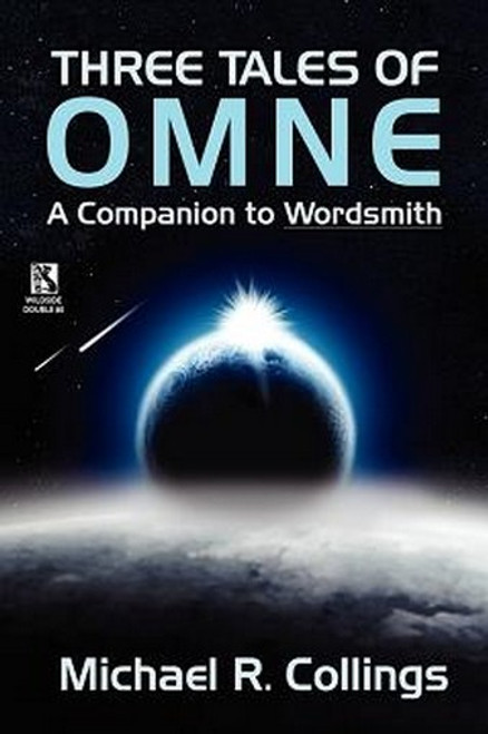 Wildside Double #8: Three Tales of Omne, by Michael R. Collings / The Elder of Days, by Robert Reginald (Paperback)