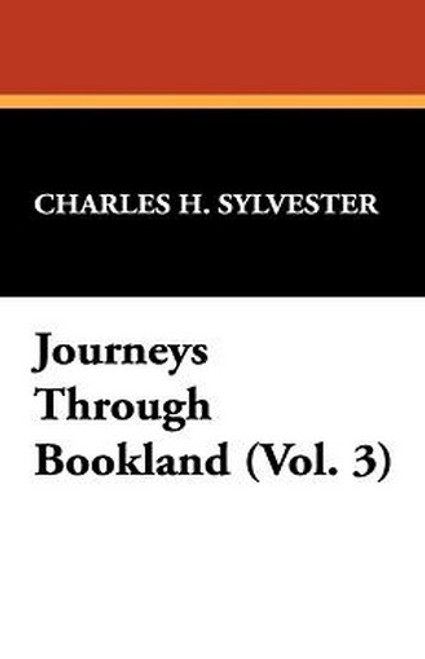 Journeys Through Bookland (Vol. 3), by Charles H. Sylvester (Paperback)