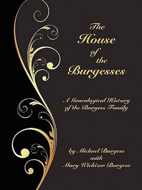 The House of the Burgesses, by Mary Burgess & Michael Burgess (TPaperback) 893704792