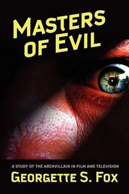 Masters of Evil, by Georgette S. Fox (Paperback) 809510030