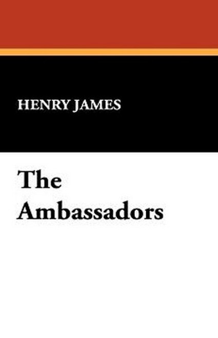 The Ambassadors, by Henry James (Hardcover)