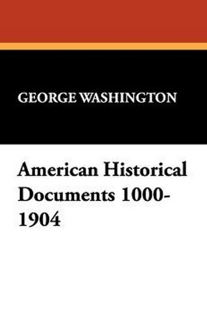 American Historical Documents 1000-1904 (Paperback)