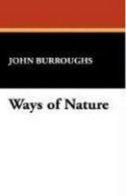 Ways of Nature, by John Burroughs (Hardcover)