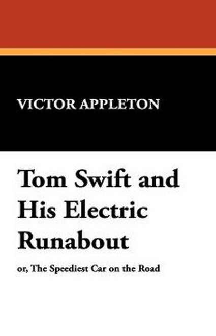 Tom Swift and His Electric Runabout, by Victor Appleton (Paperback)