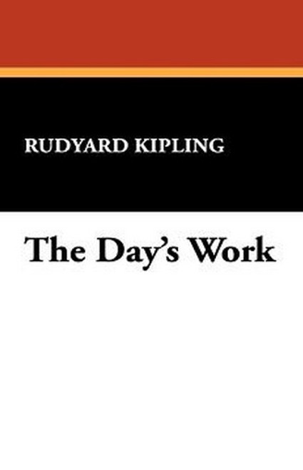 The Day's Work, by Rudyard Kipling (Paperback)