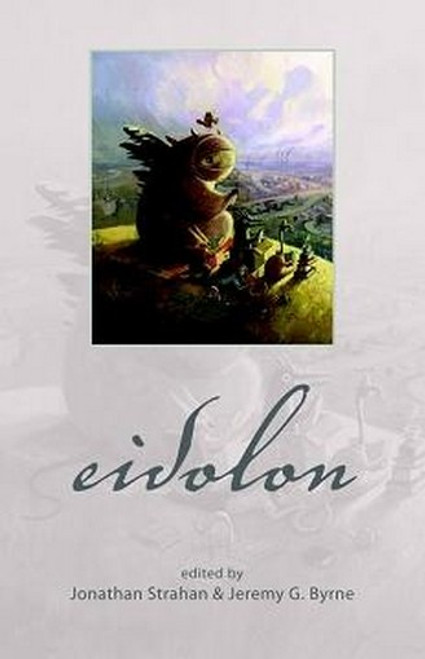 Eidolon, edited by Jonathan Strahan and Jeremy Byrne (Paperback)