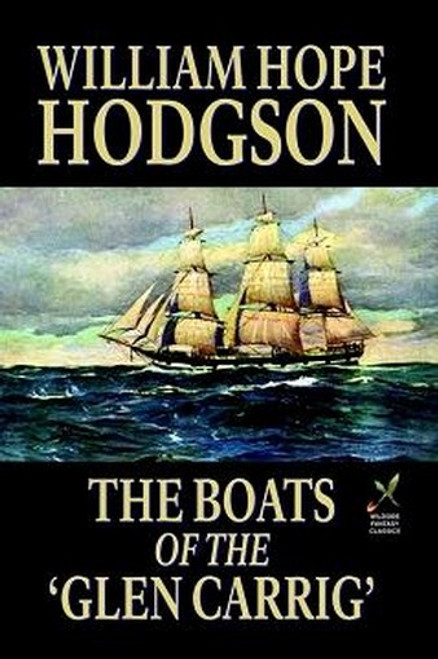 The Boats of the 'Glen-Carrig,' by William Hope Hodgson (Paperback)
