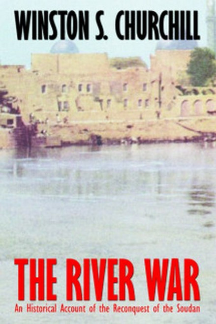 The River War, by Winston S. Churchill (Hardcover)