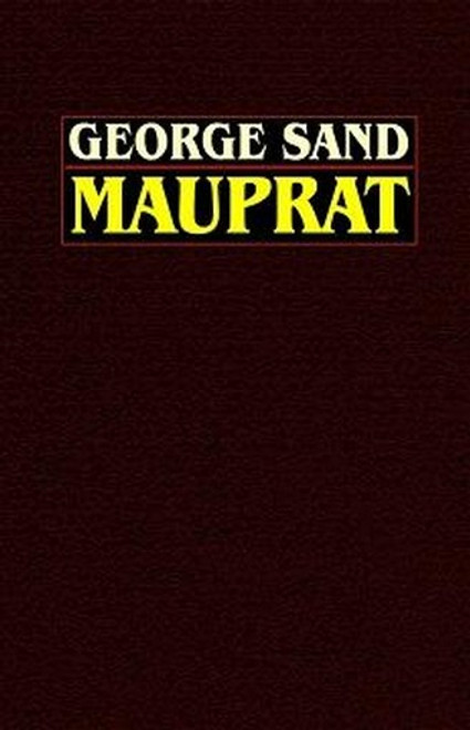 Mauprat, by George Sand (Hardcover)