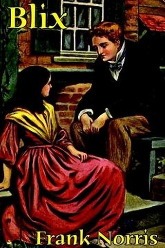 Blix, by Frank Norris (Hardcover)