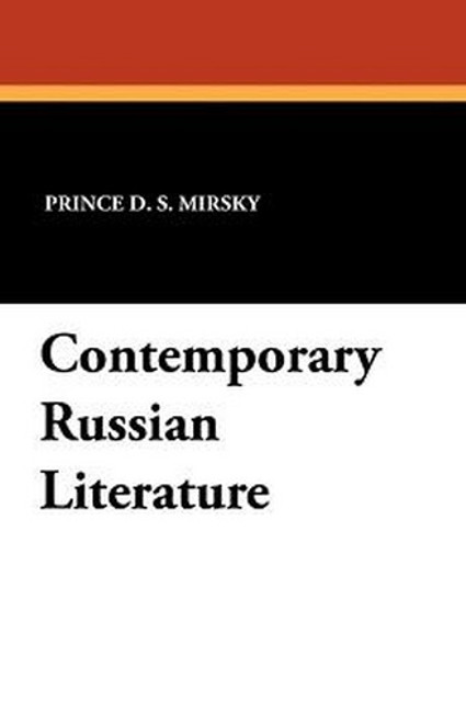 Contemporary Russian Literature, by Prince D.S. Mirsky (Paperback)