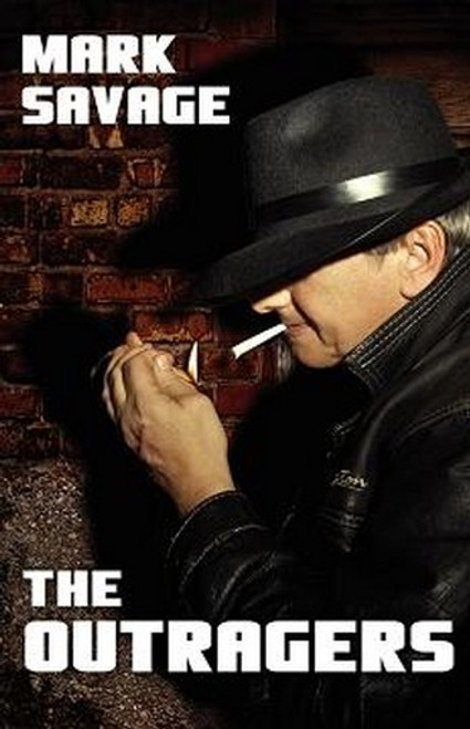 The Outragers, by Mark Savage (Paperback)