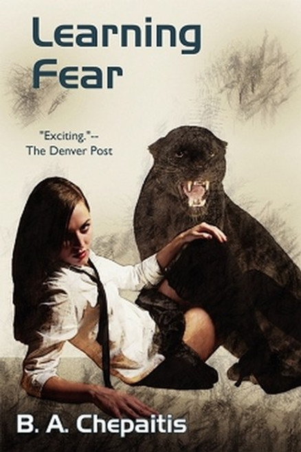 Learning Fear, by B. A. Chepaitis (Paperback)