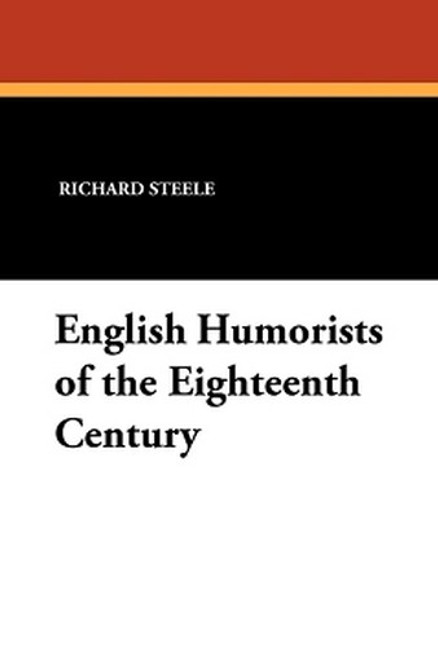 English Humorists of the Eighteenth Century (Paperback)