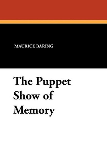 The Puppet Show of Memory, by Maurice Baring (Paperback)