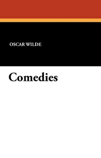 Comedies, by Oscar Wilde (Paperback)