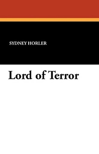 Lord of Terror, by Sydney Horler (Paperback)