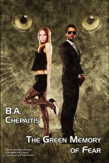 The Green Memory of Fear, by B. A. Chepaitis (Paperback)