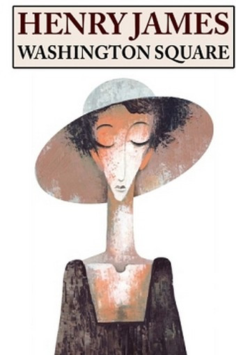 Washington Square: A Tragic Comedy, by Henry James (Paperback)