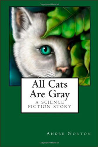All Cats Are Gray, by Andre Norton (Paperback)