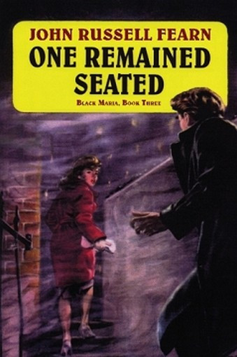 One Remained Seated: A Classic Crime Novel: Black Maria, Book Three, by John Russell Fearn (Paperback)