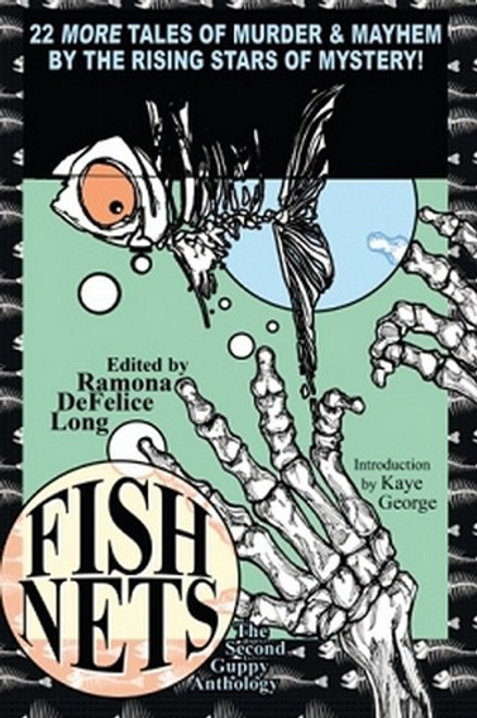 Fish Nets: The Second Guppy Anthology, edited by Ramona DeFelice Long (Paperback)