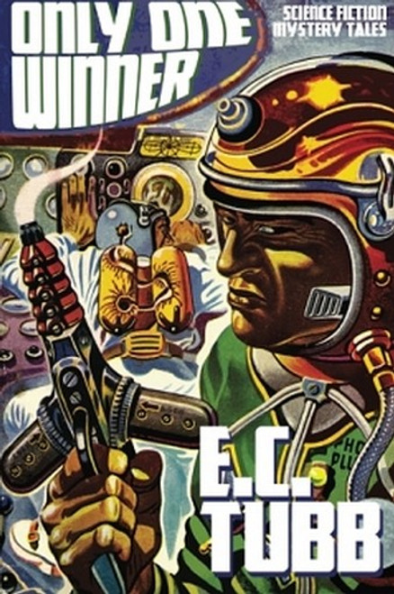 Only One Winner: Science Fiction Mystery Tales, by E.C. Tubb (Paperback)