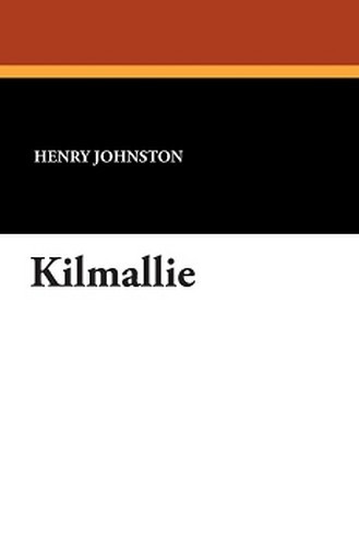 Kilmallie, by Henry Johnston (Paperback)