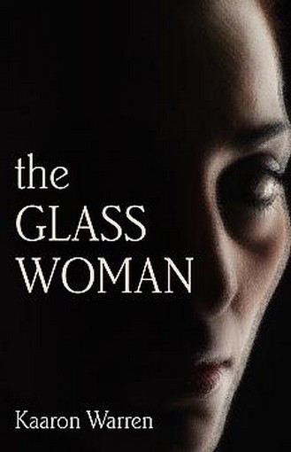 The Glass Woman, by Kaarpm Warren (Paperback)