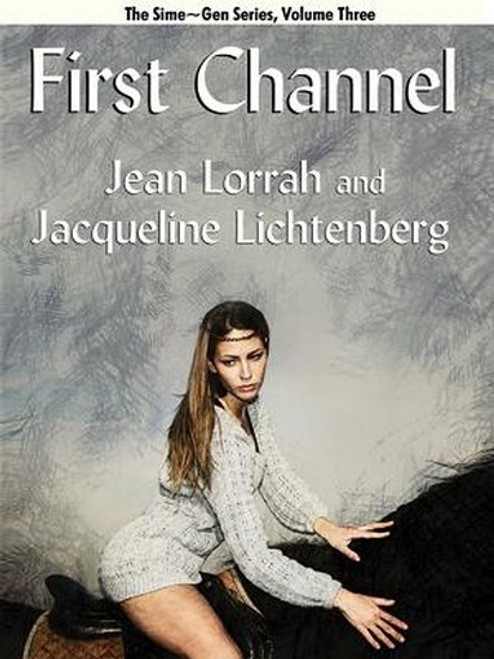 03 First Channel, by Jean Lorrah and Jacqueline Lichtenberg (ePub/Kindle)